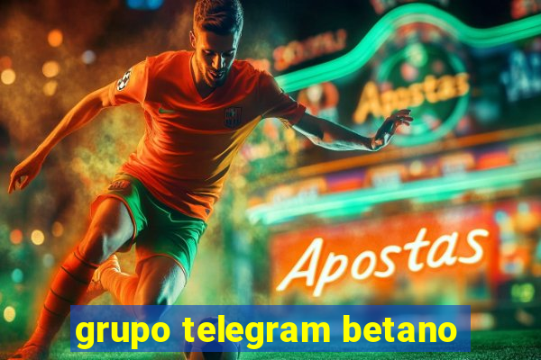 grupo telegram betano